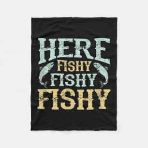 Funny Fisherman Zitat - Here Fishy Graphic - Fishi Fleecedecke
