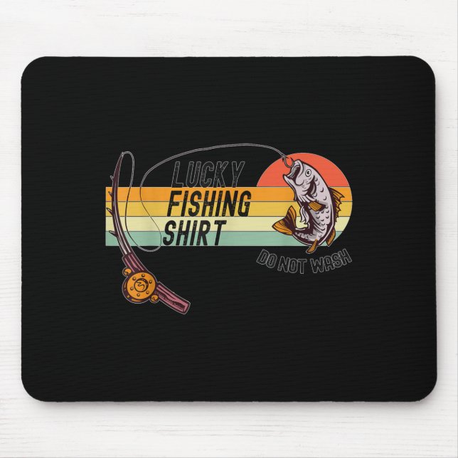 Funny Fisherman's Lucky Fishing Shirt - Do Not Wa- Mousepad (Vorne)