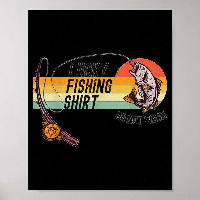 Funny Fisherman's Lucky Fishing Shirt - Do Not Wa- Poster (Vorne)
