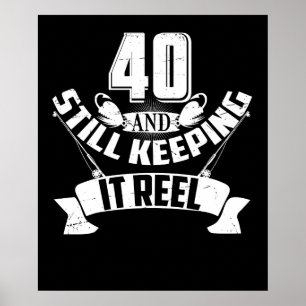 Funny Fishing 40. Geburtstagsgeschenk Fischer 40 J Poster