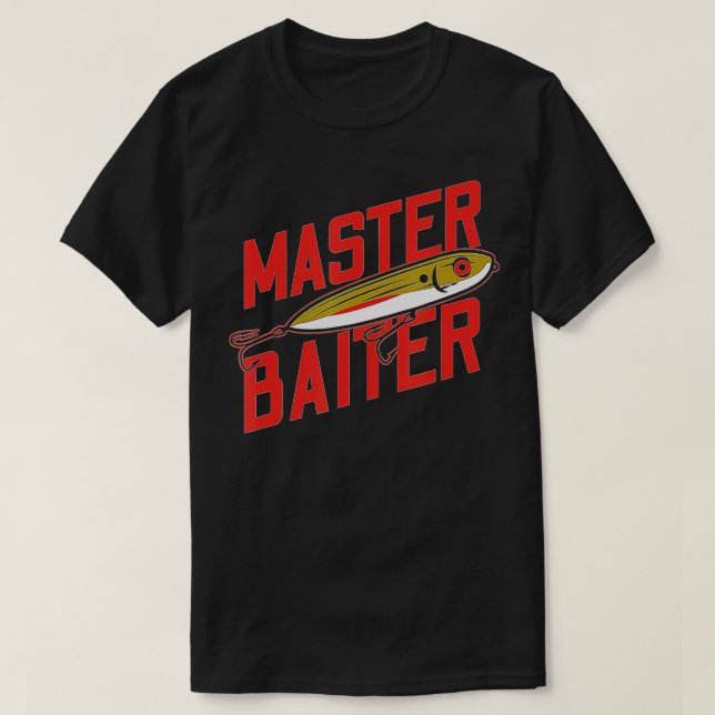 Funny Fishing Fisherman Master Baiter T-Shirt (Design vorne)