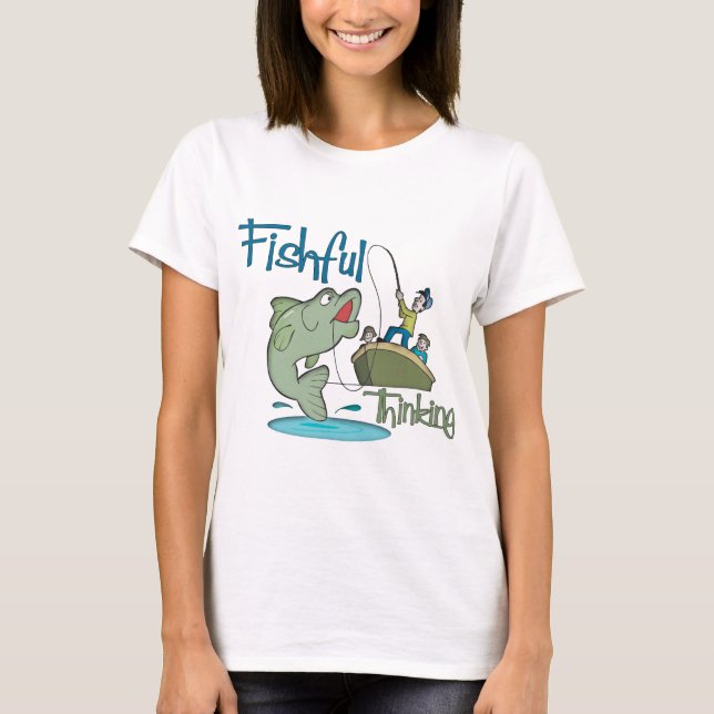 Funny Fishing - Fishful Thinking T-Shirt (Vorderseite)