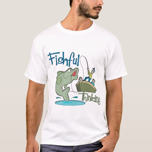 Funny Fishing - Fishful Thinking T-Shirt (Vorderseite)