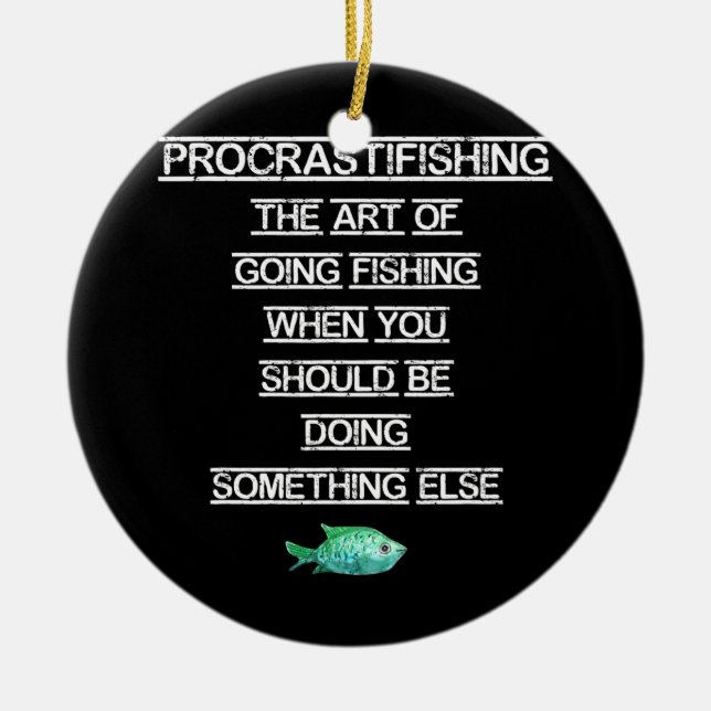 Funny Fishing-Geschenk - Aufschieben Keramik Ornament (Vorne)