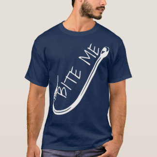 Funny Fishing Hook Bite Me Fischen Spaß T-Shirt