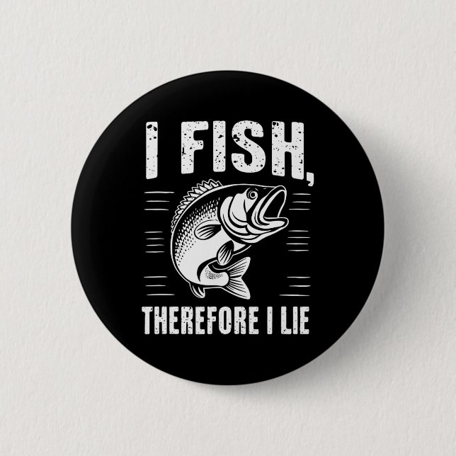 Funny Fishing I Fischen Deshalb lebe ich Button (Vorderseite)