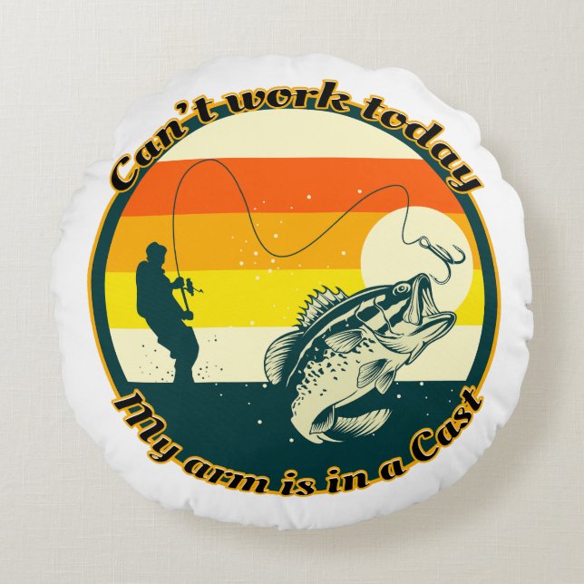 Funny Fishing kann heute nicht mehr funktionieren Rundes Kissen (Vorderseite)