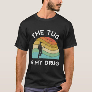 Funny Fishing Men Der Umarmung sind meine Drogenfr T-Shirt