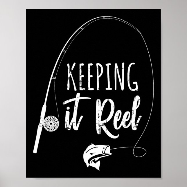 Funny Fishing Pole Behalte It Reel Joke Geschenk Poster (Vorne)