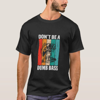 Funny Fishing Shirts for Men Fisherman Dont Be a D
