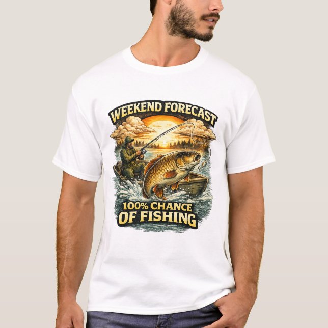Funny Fishing T-Shirt – Weekend Forecast 100% Chan (Vorderseite)
