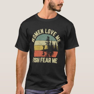 Funny Fishing Women Liebe Me Fish Fee Me Sarcastic T-Shirt