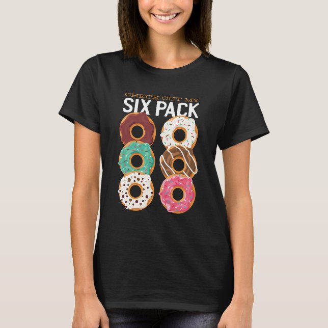 Funny Fitness Checkout Mein SIX Pack Donuts Fett T-Shirt (Vorderseite)