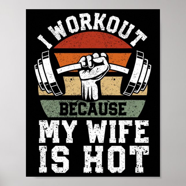 Funny Fitness Gym Lover I Workout Because My Wife  Poster (Vorne)