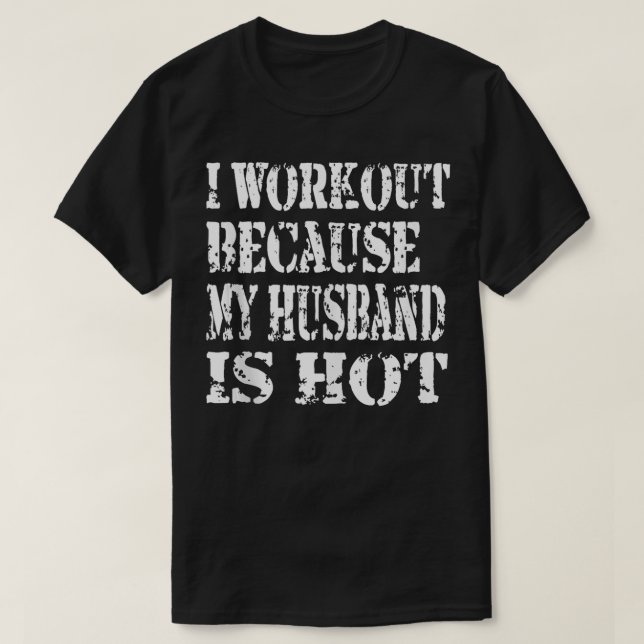 Funny Fitness Gym Lover I Workout weil meine Hus T-Shirt (Design vorne)