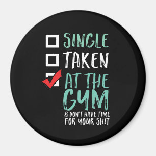 Funny Fitness Workout Single am Gym Magnet