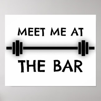 Funny Fitness Zitat: Treffen Sie mich am Bar Poster