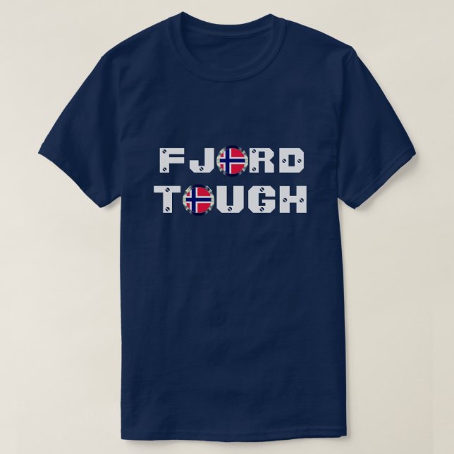 Funny "Fjord Tough" & Norwegische Flagge T-Shirt (Design vorne)