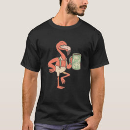 Funny Flamingo Coffee Zitat Kunst T-Shirt