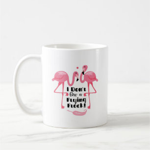 Funny Flamingo Spaß - ich gebe keinen Flieger Kaffeetasse