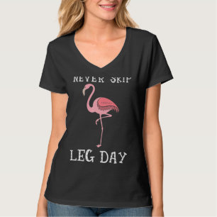 Funny Flamingo Workout Gym Leg Day für Frauen T-Shirt