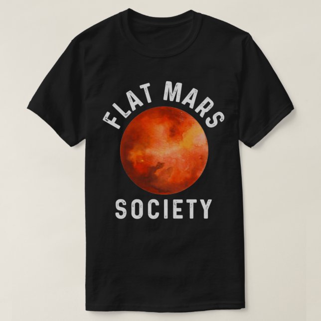 Funny Flat Mars Society spendiert Coolen Raumfahrt T-Shirt (Design vorne)