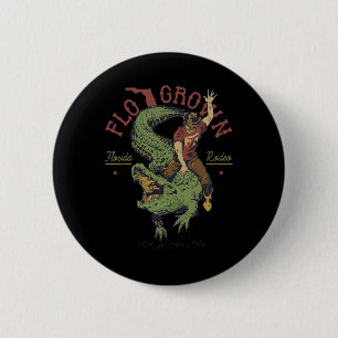 Funny Flo Grown Florida Rodeo Button