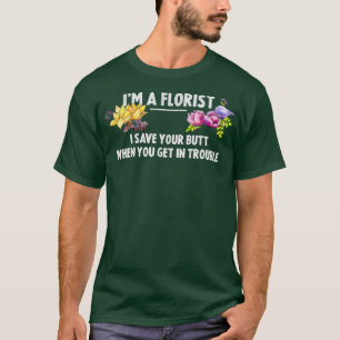 Funny Florist Gift Blume Design Im A Florenz T-Shirt