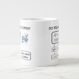 Funny Flow Chart, Brauchst du Kaffee? Jumbo-Tasse