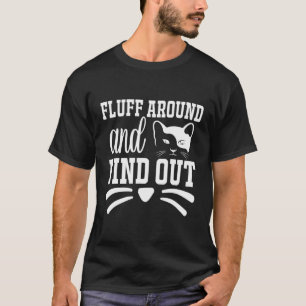 Funny Fluff um herauszufinden, wütende Katze Kitte T-Shirt