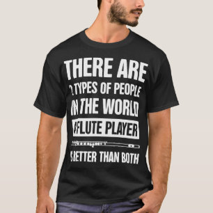 Funny Flute Player Quote Marcing Band T-Shirt