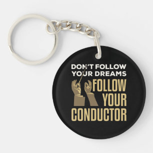 Funny Folgen Sie Ihrem Conductor Orchestra Leader Schlüsselanhänger