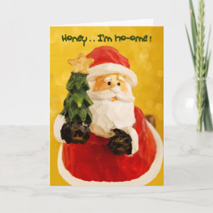 Funny Folk Art Santa Honey Ich bin Zuhause Weihnac Feiertagskarte