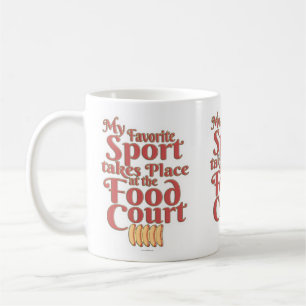 Funny Food Court Sport Eating Slogan Kaffeetasse