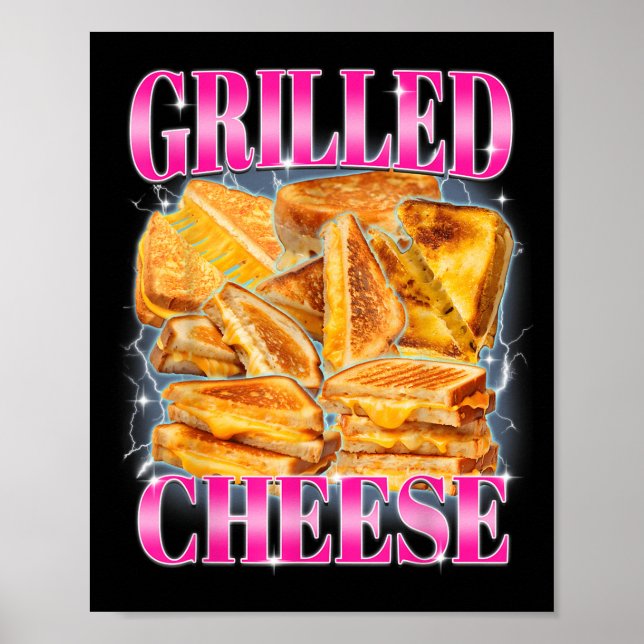 Funny Food Meme Grilled Cheese Sandwiches Food Lov Poster (Vorne)