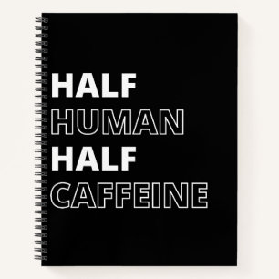Funny Food Zitat Halbwertszeit Koffein Notizbuch