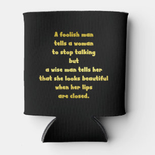Funny Foolish und Wise Man Joke Dosenkühler