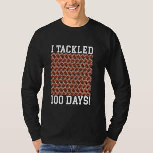 Funny Football 100 Tage Zitat, ich habe 100 Tage g T-Shirt