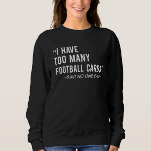 Funny Football Cards Sammlergeschenk Sweatshirt