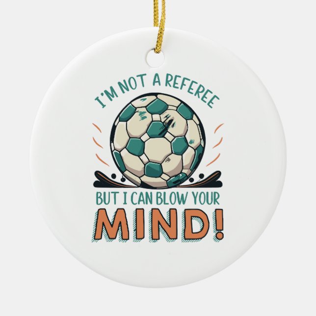 Funny Football Design Keramik Ornament (Vorne)