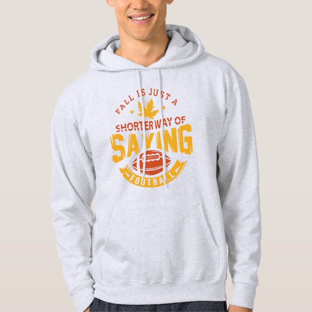 Funny Football Fall Saison Gag Hoodie (Vorderseite)