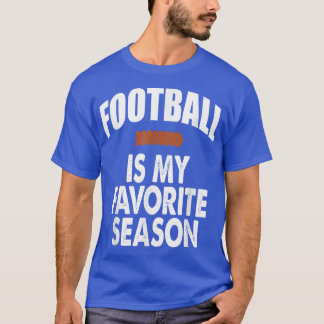 Funny Football Liebhaber Fußball ist meine Jahresz T-Shirt