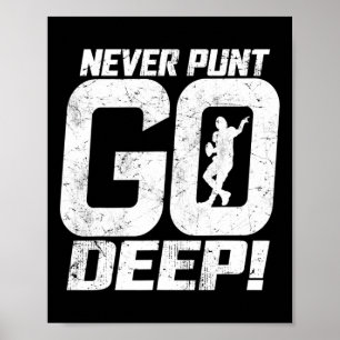 Funny Football Quarterback Niemals Pfosten Go Deep Poster