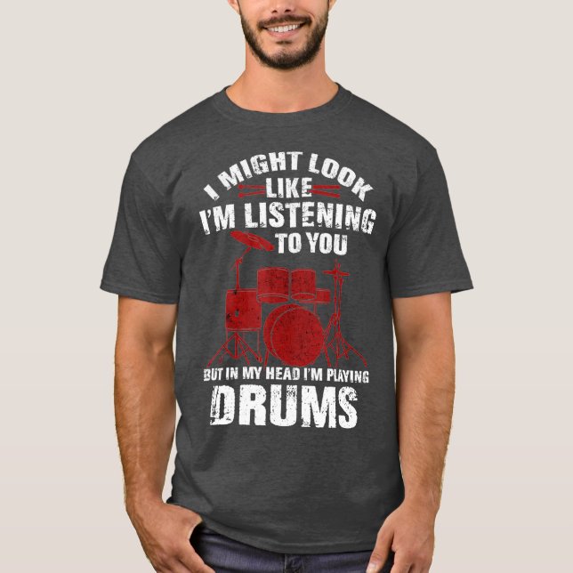 Funny  for Drummers Drum Fans Band Members  (2) T-Shirt (Vorderseite)