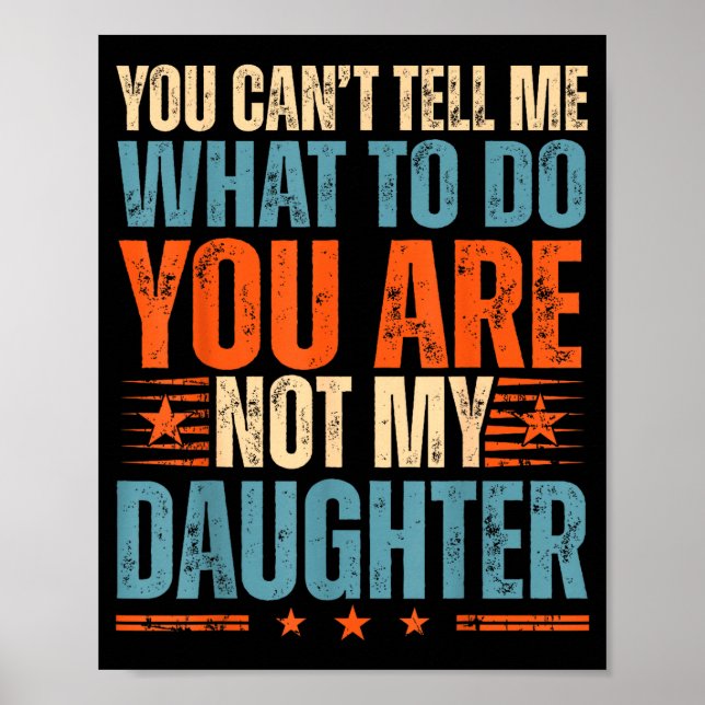 Funny For Father Dad From Daughter Father's Day Da Poster (Vorne)