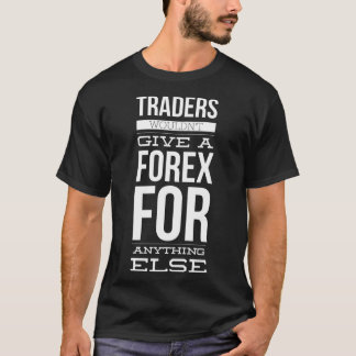 Funny Forex Traders Classic T - Shirt.png T-Shirt