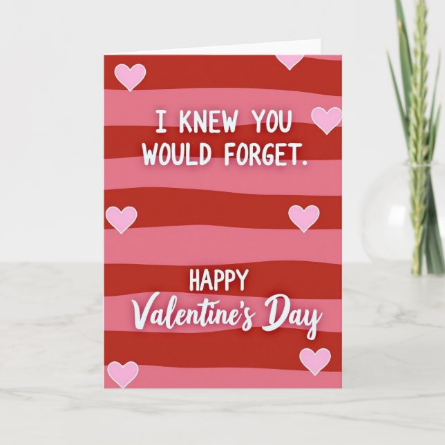 Funny Forgot Valentines Card Karte (Vorderseite)
