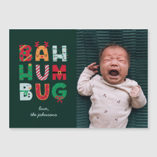 Funny Foto Bah Humbug Holiday Card Magnetkarte