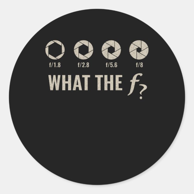 Funny Fotografy - Aperture F-Stops Runder Aufkleber (Vorderseite)