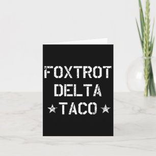 Funny Foxtrot Delta Taco Trump Hühner immer ausste Karte